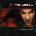 Die Happy Supersonic Speed Формат: Audio CD Дистрибьютор: Ariola Лицензионные товары Характеристики аудионосителей 2001 г Альбом: Импортное издание инфо 12761z.