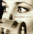 Sophie Zelmani Time To Kill Формат: Audio CD Дистрибьютор: Columbia Лицензионные товары Характеристики аудионосителей 1999 г Альбом: Импортное издание инфо 12964z.