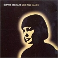 Sophie Zelmani Sing And Dance Формат: Audio CD Дистрибьютор: Columbia Лицензионные товары Характеристики аудионосителей 2002 г Альбом: Импортное издание инфо 12965z.
